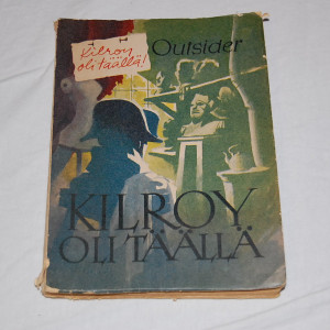 Outsider Kilroy oli täällä